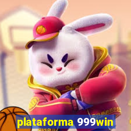 plataforma 999win